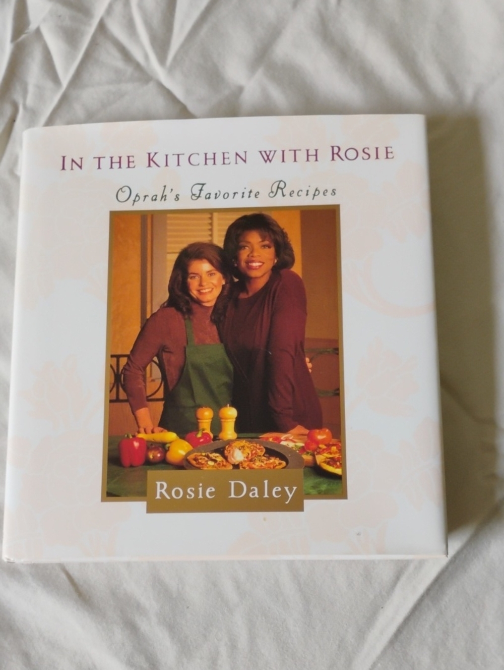 In the Kitchen with Rosie - White Cookbook by